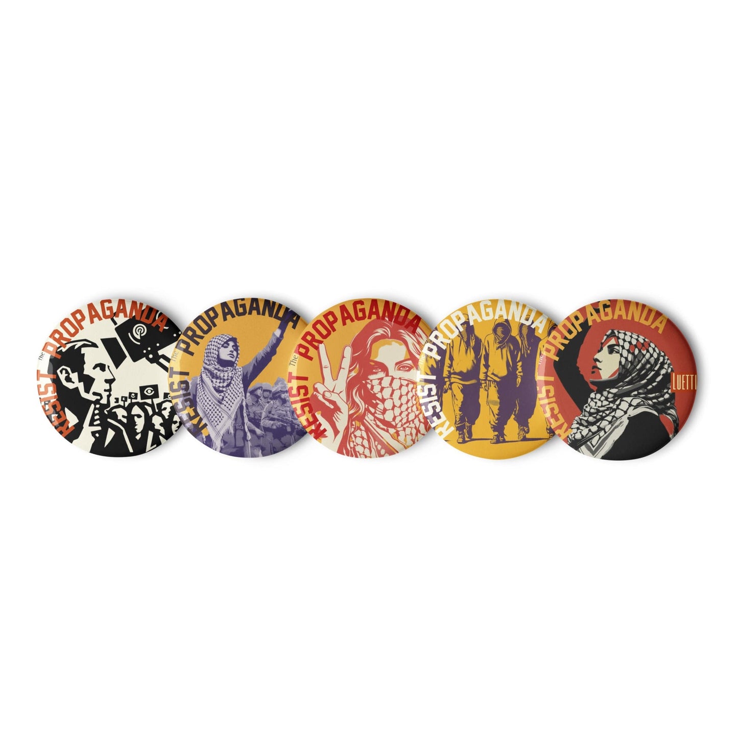 Resist the Propaganda Pin Buttons